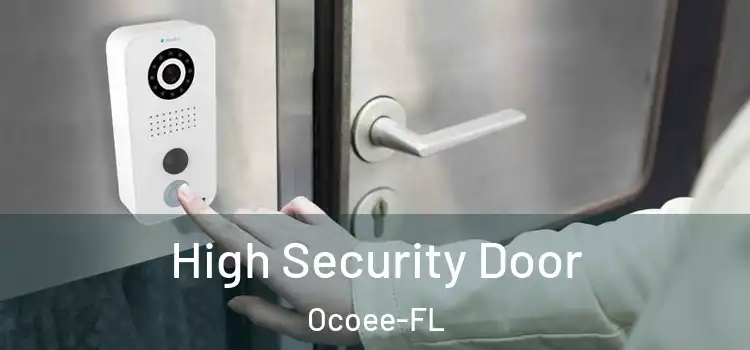  High Security Door Ocoee-FL